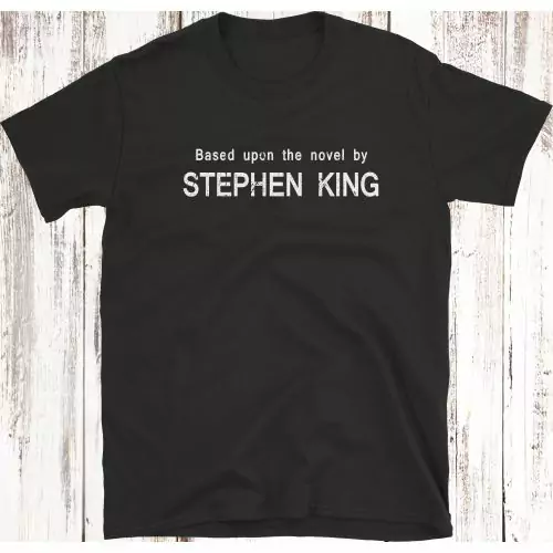 Based Upon The Novel By Stephen King T-Shirt 100% Cotton