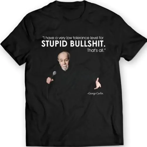 Low Tolerance Level T-Shirt George Carlin Comediant Mens Gift Idea 
